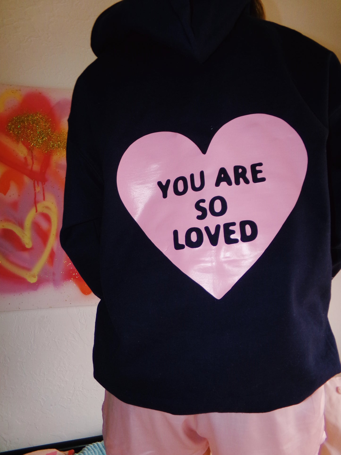 You Are So Loved Hoodie