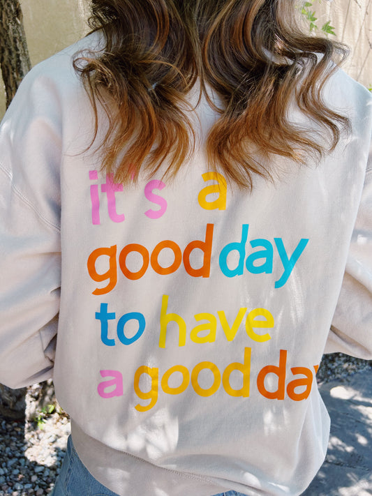 Have A Good Day Crewneck