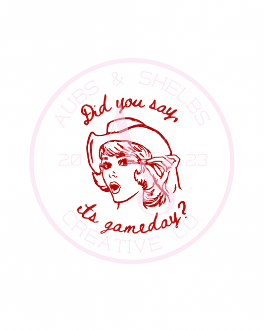 Did You Say It’s Gameday Button